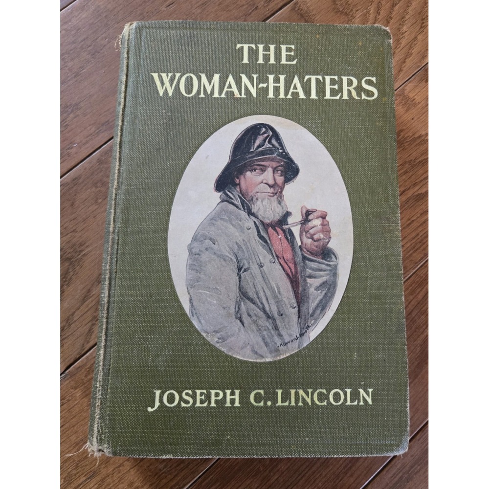 Joseph C. Lincoln The Woman Haters Vintage Hardcover 1911